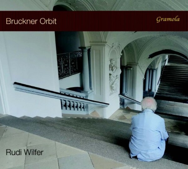 Bruckner Orbit: Bruckner, Becaud, Kreisler, Brahms, Wilfer | Gramola 99234