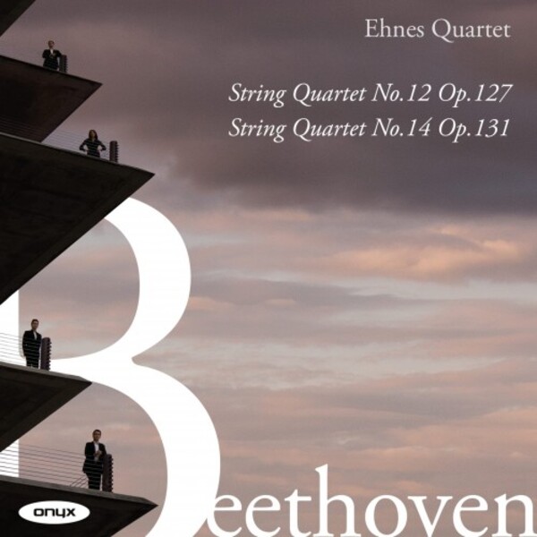 Beethoven - String Quartets opp. 127 & 131