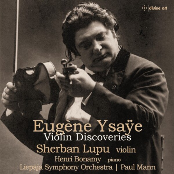 Ysaye - Violin Discoveries | Divine Art DDA25222