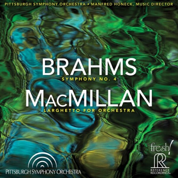 Brahms - Symphony no.4; MacMillan - Larghetto for Orchestra | Reference Recordings FR744