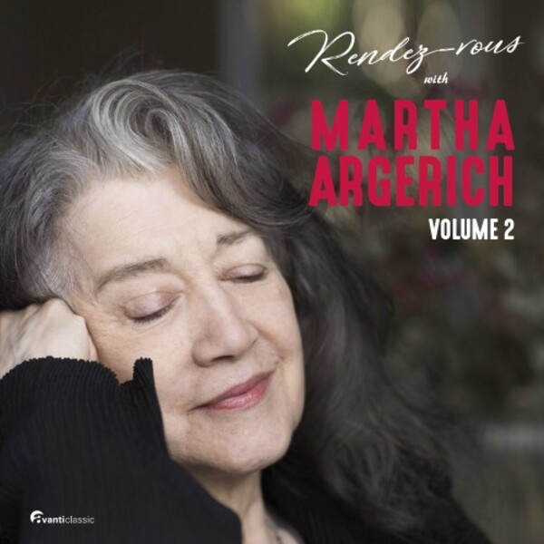 Rendez-vous with Martha Argerich Vol.2 | Avanti AVA10632