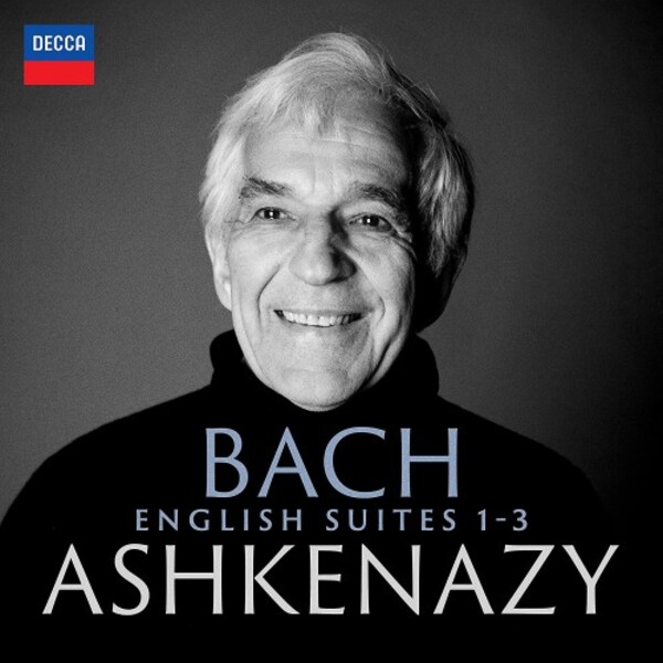 JS Bach - English Suites 1-3, Concerto in D minor BWV1052 | Decca 4852088