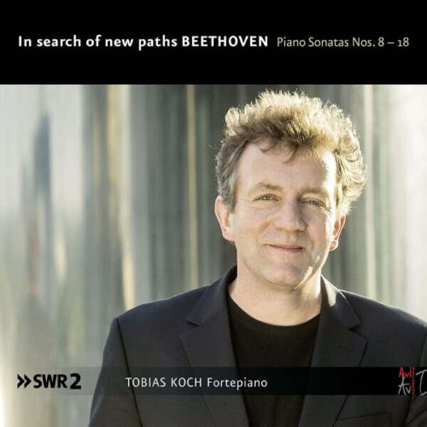 Beethoven - In Search of New Paths: Piano Sonatas 8-18 | C-AVI AVI8553391