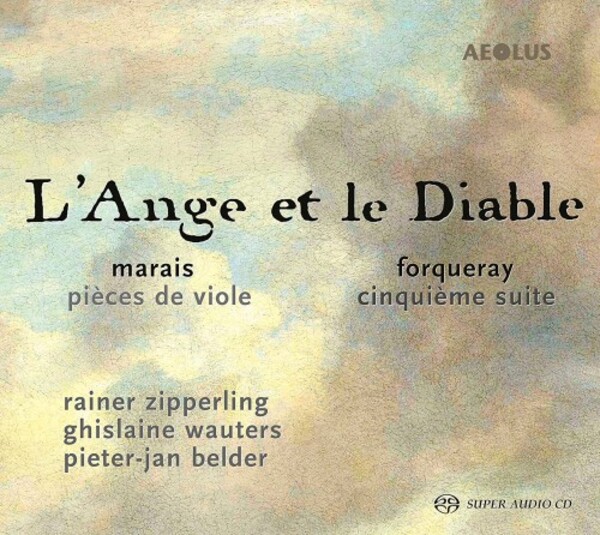 LAnge et le Diable: Marais - Pieces de viol; Forqueray - Suite no.5 | Aeolus AE10326