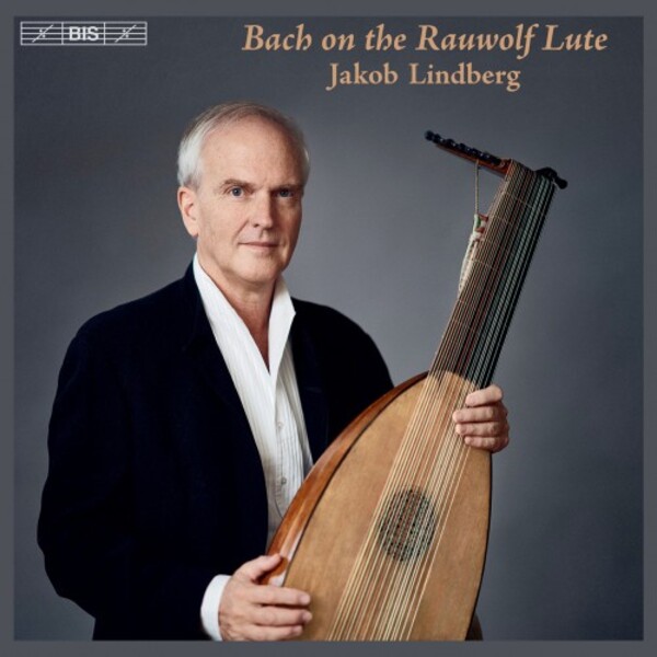 Bach on the Rauwolf Lute | BIS BIS2552