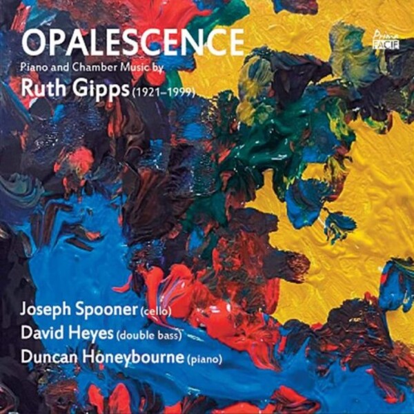Gipps - Opalescence: Piano and Chamber Music | Prima Facie PFCD171