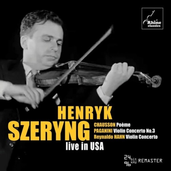 Henryk Szeryng: Live in USA | Rhine Classics RH022