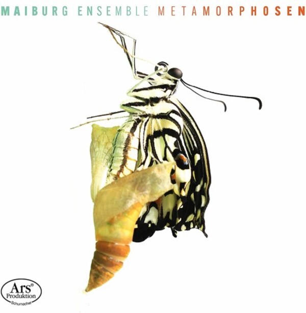 Maiburg Ensemble: Metamorphosen | Ars Produktion ARS38328