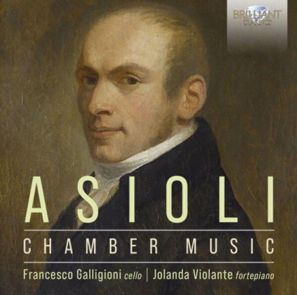 Asioli - Cello Sonata, Piano Sonatas | Brilliant Classics 95908