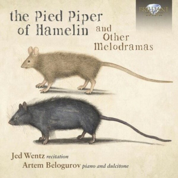 The Pied Piper of Hamelin and Other Melodramas | Brilliant Classics 96245