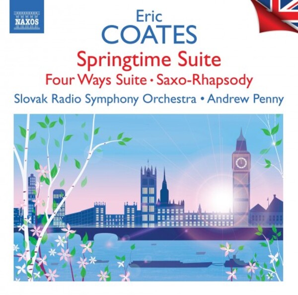 British Light Music Vol.4: Coates - Springtime Suite, Four Ways Suite, Saxo-Rhapsody | Naxos - British Light Music 8555194