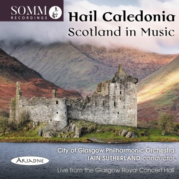 Hail Caledonia: Scotland in Music | Somm ARIADNE5014