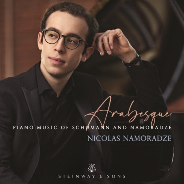 Schumann & Namoradze - Arabesque: Piano Music | Steinway & Sons STNS30112