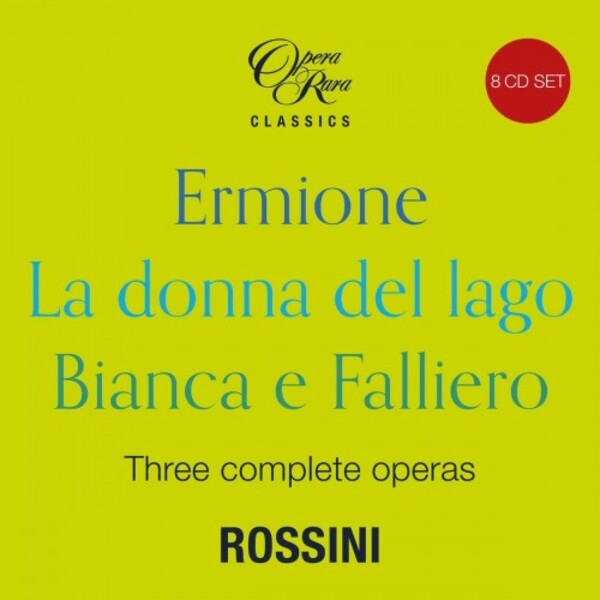Rossini - Ermione, La donna del lago, Bianca e Falliero | Opera Rara ORB2