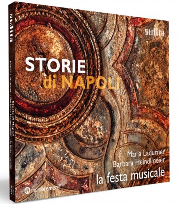 Storie di Napoli: Neapolitan Concertos & Arias | Audite AUDITE97800
