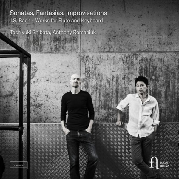 JS Bach - Sonatas, Fantasias, Improvisations: Works for Flute and Keyboard | Fuga Libera FUG792