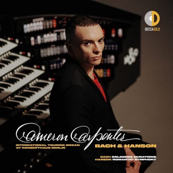 Cameron Carpenter plays Bach & Hanson | Decca - Gold 4856598