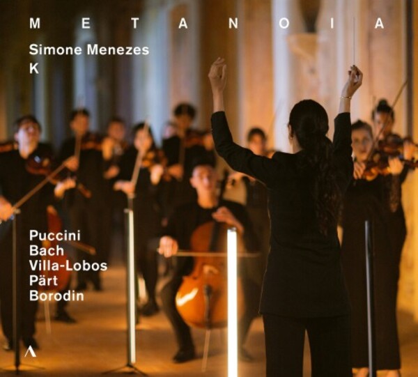 Metanoia: Puccini, Bach, Villa-Lobos, Part, Borodin | Accentus ACC30567