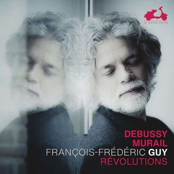 Debussy & Murail: Revolutions | La Dolce Volta LDV110