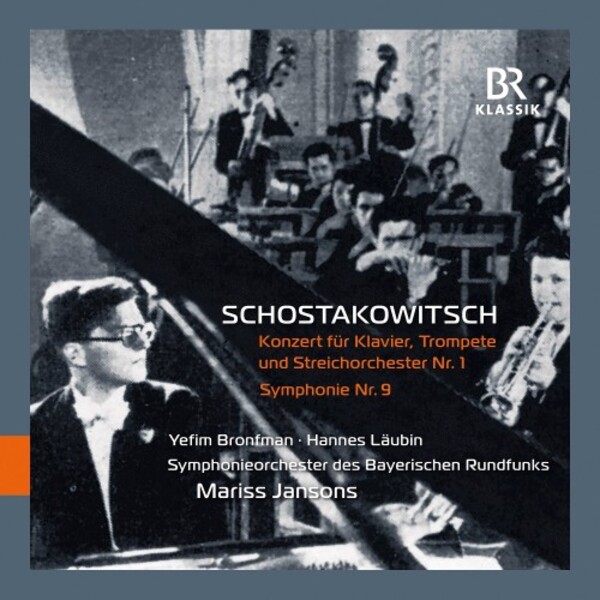 Shostakovich - Piano Concerto no.1, Symphony no.9 | BR Klassik 900202