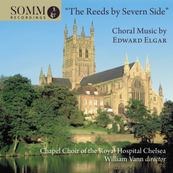 Elgar - The Reeds by Severn Side: Choral Music | Somm SOMMCD278