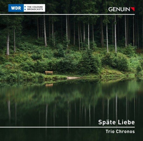 Brahms - Spate Liebe (Late Love): Clarinet Chamber Music | Genuin GEN22786