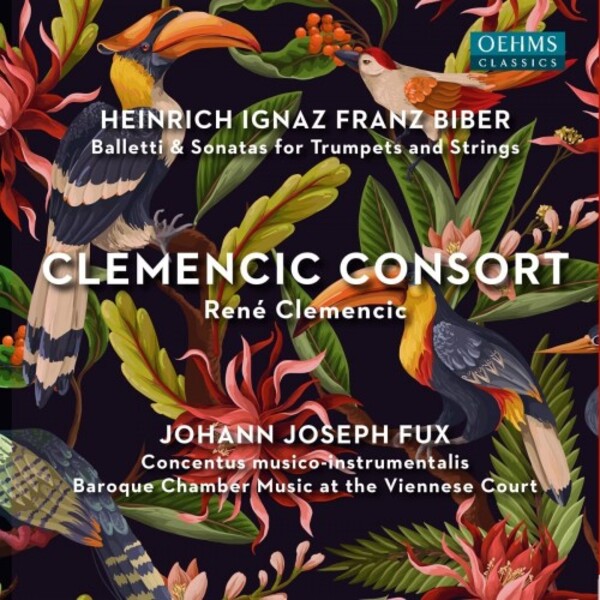 Biber - Balletti & Sonatas; Fux - Concentus musico-instrumentalis | Oehms OC1904