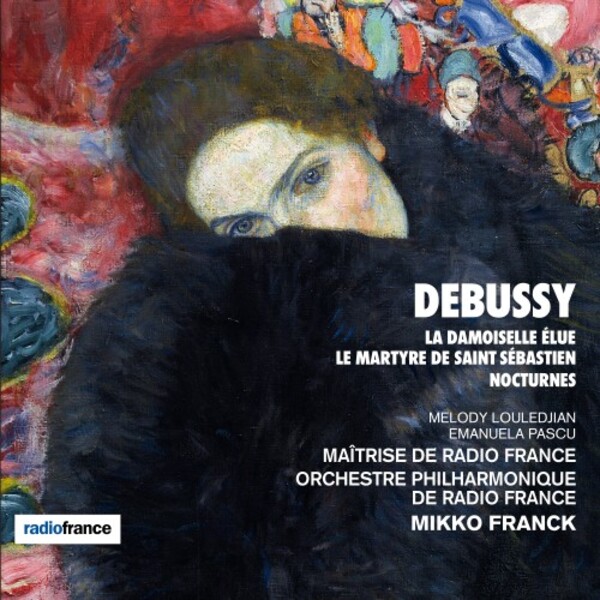 Debussy - La Damoiselle elue, Le Martyre de Saint Sebastien, Nocturnes | Alpha ALPHA777