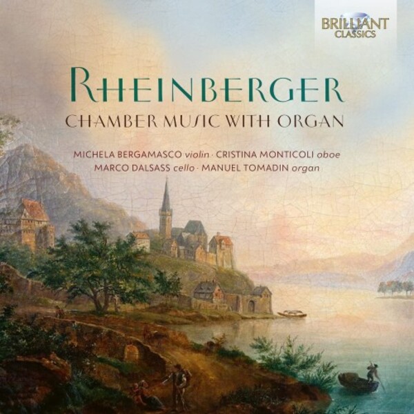Rheinberger - Chamber Music with Organ | Brilliant Classics 96470