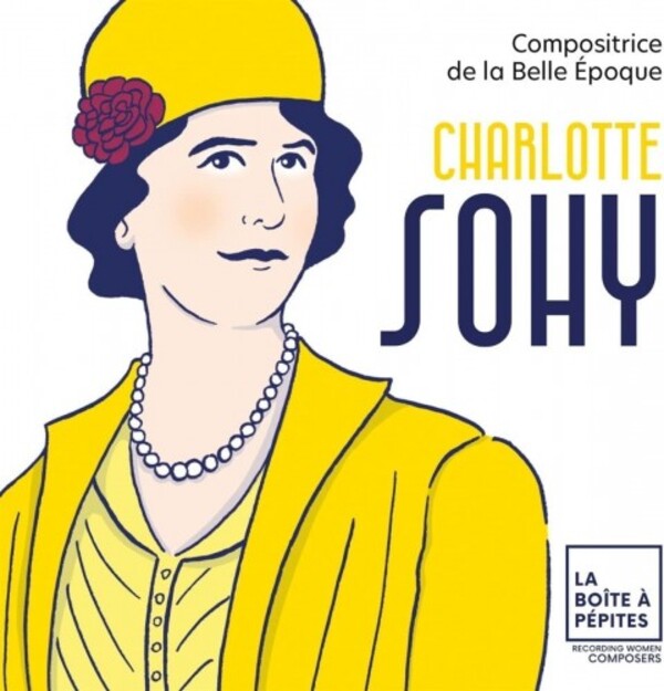 Charlotte Sohy - Composer of the Belle Epoque | La Boite a Pepites BAP01.03