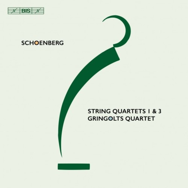Schoenberg - String Quartets 1 & 3 | BIS BIS2567