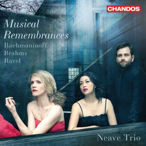 Musical Remembrances: Rachmaninov, Brahms, Ravel | Chandos CHAN20167