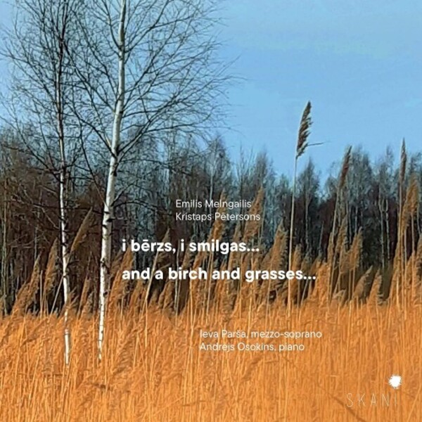 Melngailis & Petersons - and a birch and grasses... (Songs) | Skani LMIC136