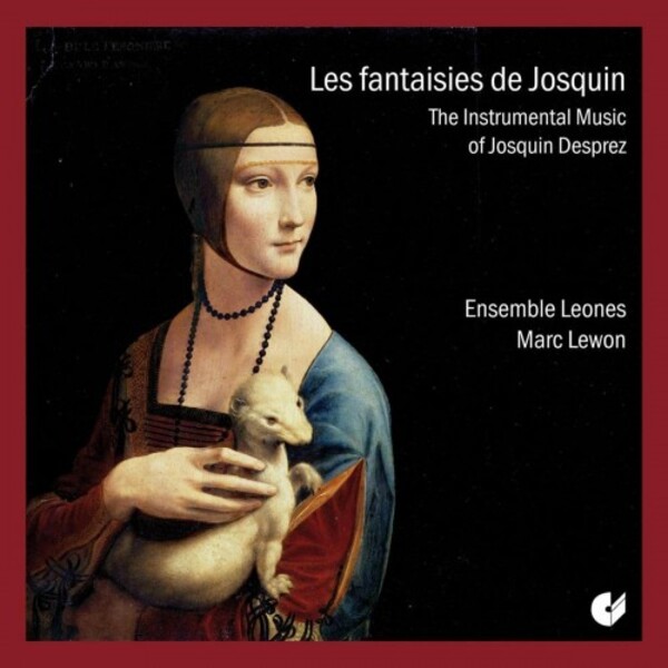 Desprez - Les Fantaisies de Josquin: Instrumental Music | Christophorus CHE02272