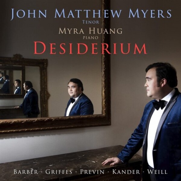 Desiderium: Songs by Barber, Griffes, Previn, Kander & Weill