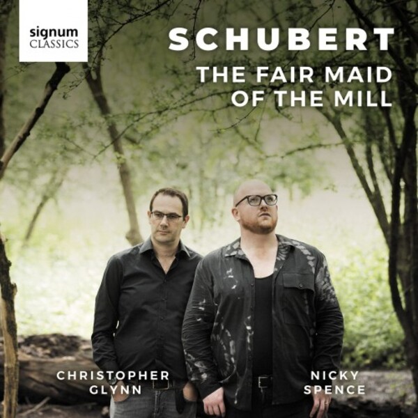 Schubert - The Fair Maid of the Mill | Signum SIGCD711