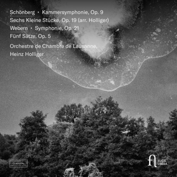 Schoenberg - Chamber Symphony no.1, 6 Kleine Stucke; Webern - Symphony, 5 Movements | Fuga Libera FUG794