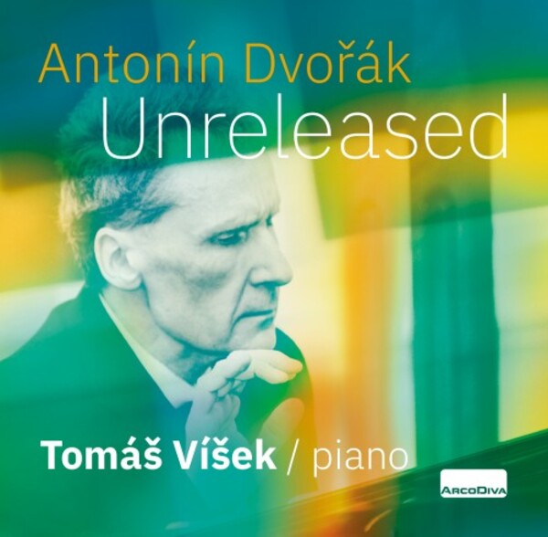Antonin Dvorak: Unreleased - Piano Works | Arco Diva UP0240