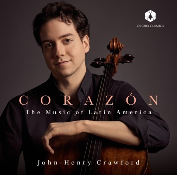 Corazon: The Music of Latin America | Orchid Classics ORC100198