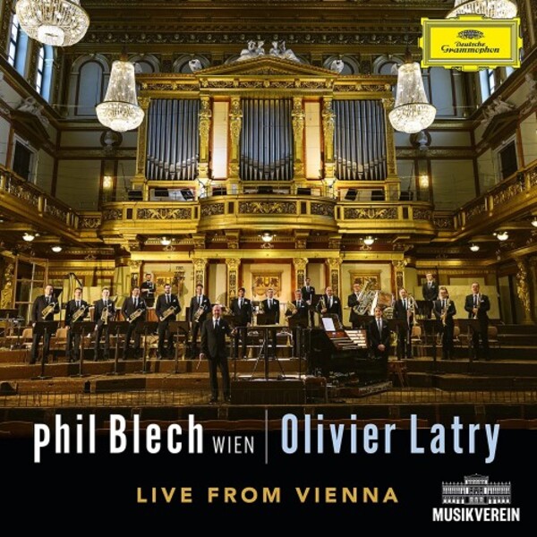 Phil Blech Wien + Olivier Latry: Live from Vienna | Deutsche Grammophon 4857171