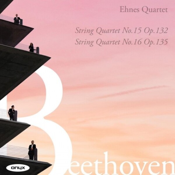 Beethoven - String Quartets opp. 132 & 135 | Onyx ONYX4227