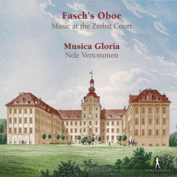 Faschs Oboe: Music at the Zerbst Court | Pan Classics PC10435