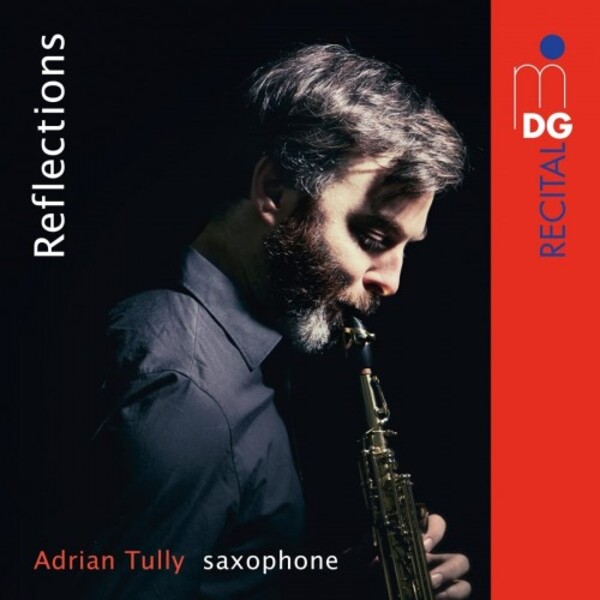 Reflections: Works for Saxophone | MDG (Dabringhaus und Grimm) MDG6032262