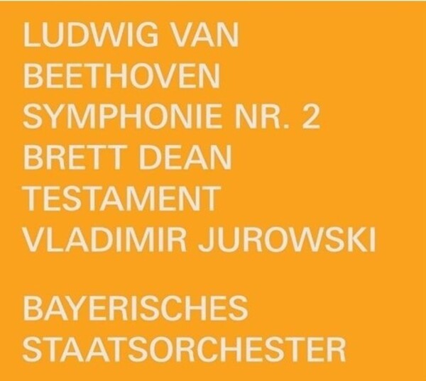 Beethoven - Symphony no.2; Dean - Testament | Bayerische Staatsoper Recordings BSOREC0002