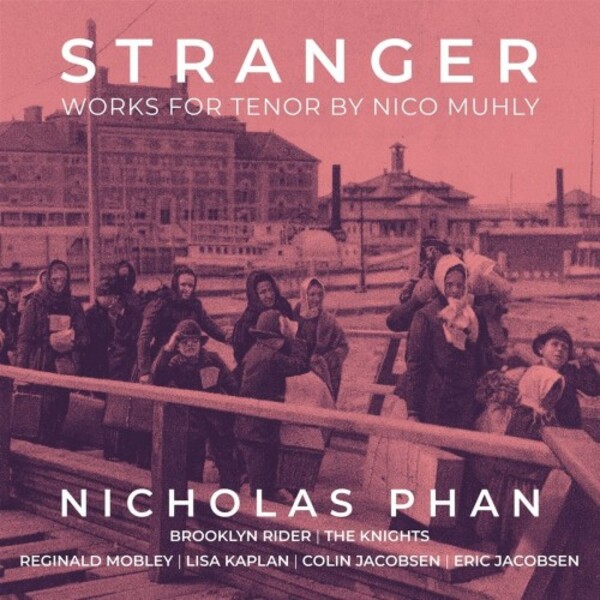 Muhly - Stranger: Works for Tenor | Avie AV2517