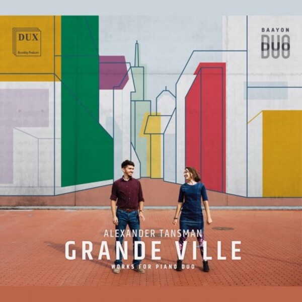 Tansman - Grande Ville: Works for Piano Duo | Dux DUX1842