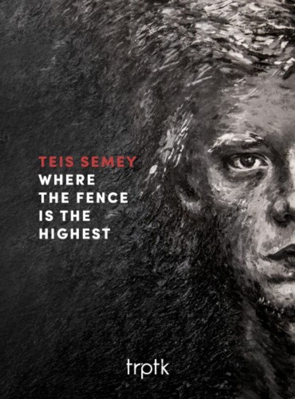 Teis Semey - Where the Fence is the Highest | Trptk TTK0028