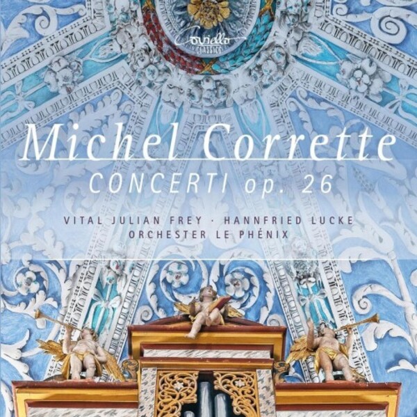 Corrette - Organ Concertos, op.26 | Coviello Classics COV92212