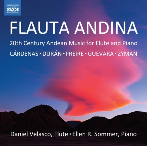 Flauta Andina: 20th-Century Andean Music for Flute and Piano | Naxos 8579125