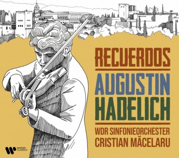 Augustin Hadelich: Recuerdos | Warner 9029631076